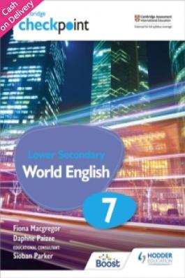 Cambridge Checkpoint Lower Secondary World English Student's Book 7 - Paizee Daphne - 9781398311411